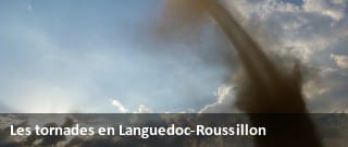 Climatologie des tornades en Languedoc-Roussillon.