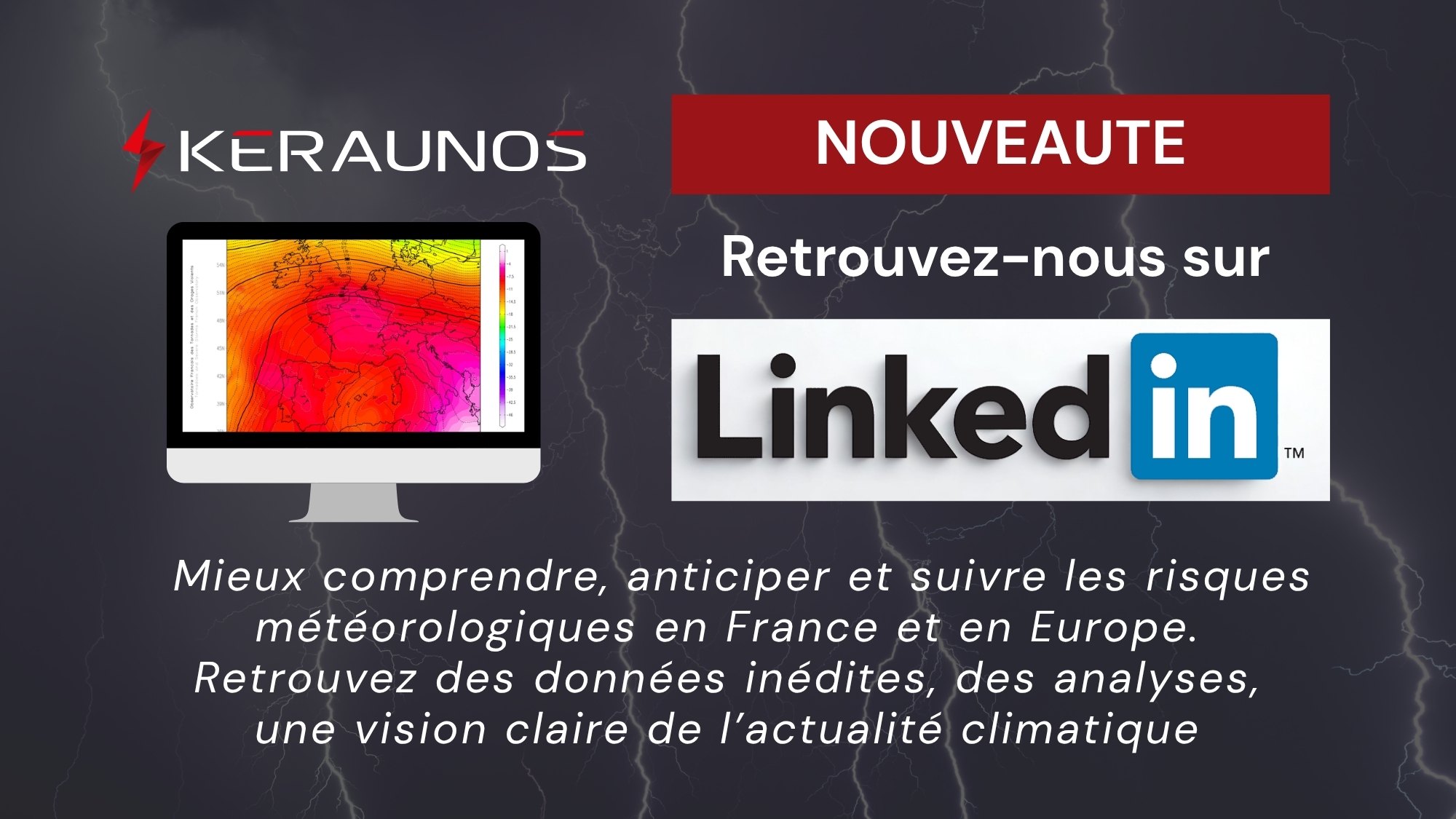 Retrouvez-nous d&eacute;sormais sur le r&eacute;seau social LinkedIn ! Nous vous y attendons nombreux pour partager toutes les infos d&eacute;di&eacute;es aux risques m&eacute;t&eacute;orologiques.